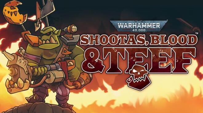 Warhammer 40000 Blood Shootas and Teef v1 0 22-DINOByTES Free Download