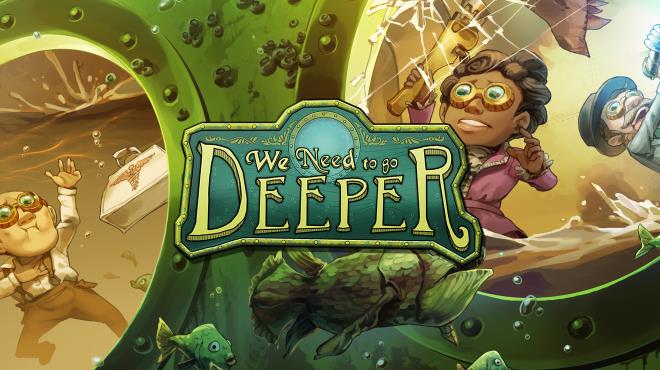 We Need To Go Deeper Complete Edition-I KnoW Free Download