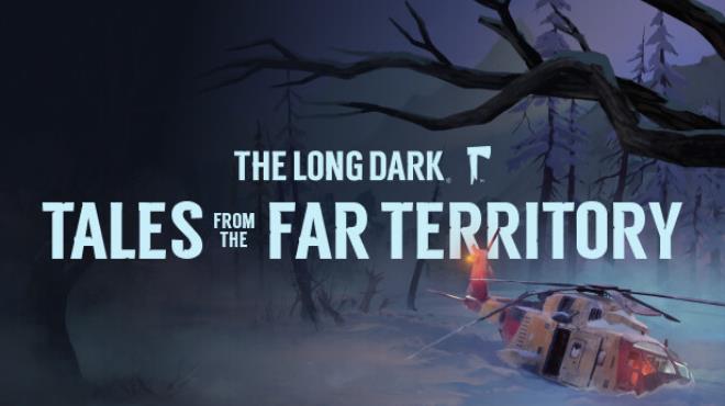 The Long Dark Tales from the Far Territory Update v2 28-RUNE Free Download