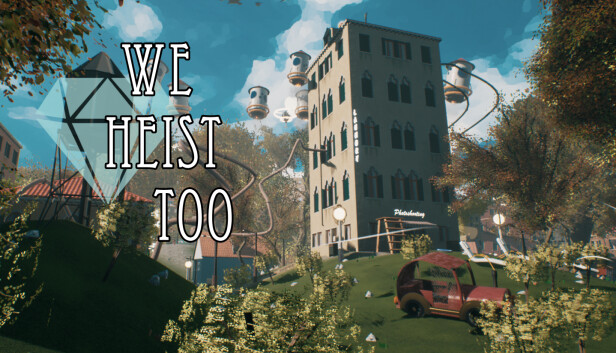 We Heist Too-TENOKE Free Download